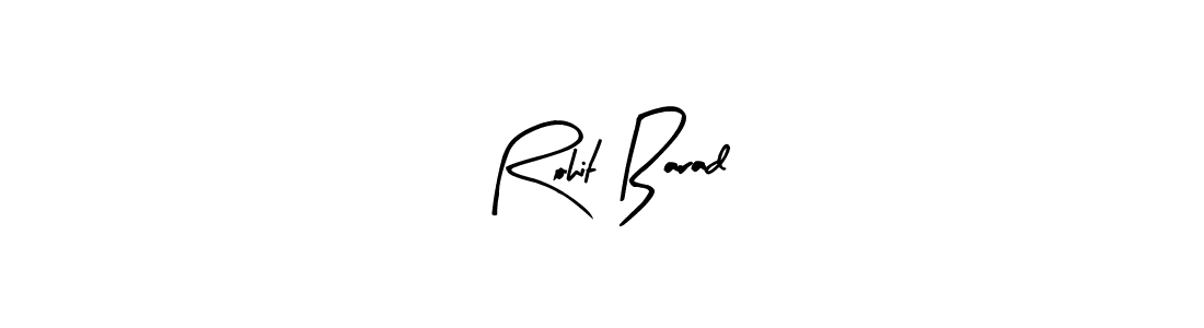 Create a beautiful signature design for name Rohit Barad. With this signature (Arty Signature) fonts, you can make a handwritten signature for free. Rohit Barad signature style 8 images and pictures png
