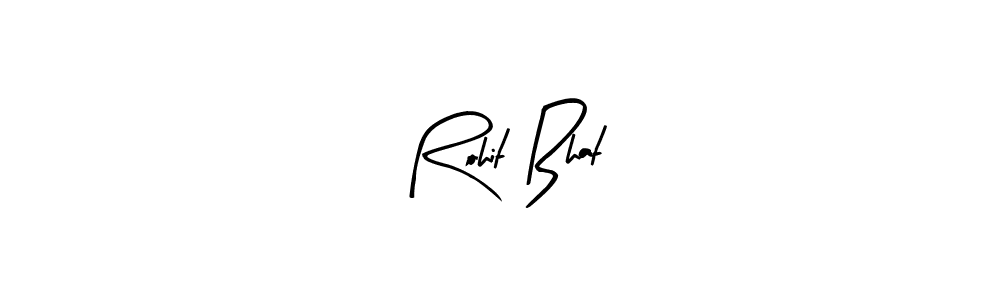 Make a beautiful signature design for name Rohit Bhat. With this signature (Arty Signature) style, you can create a handwritten signature for free. Rohit Bhat signature style 8 images and pictures png