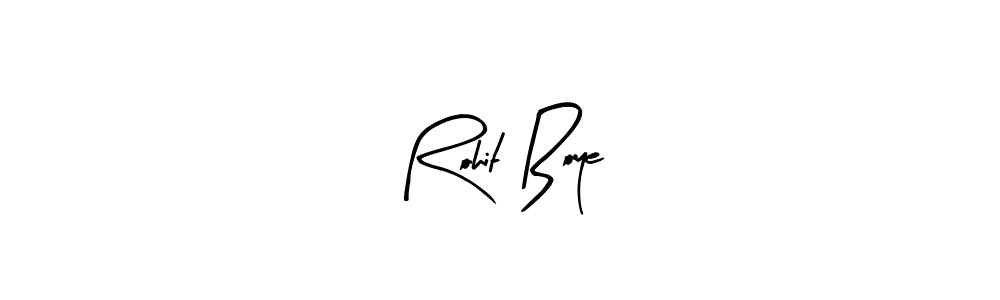 Create a beautiful signature design for name Rohit Boye. With this signature (Arty Signature) fonts, you can make a handwritten signature for free. Rohit Boye signature style 8 images and pictures png