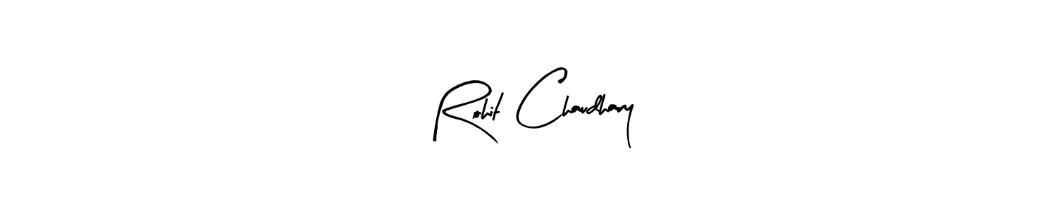 How to make Rohit Chaudhary signature? Arty Signature is a professional autograph style. Create handwritten signature for Rohit Chaudhary name. Rohit Chaudhary signature style 8 images and pictures png
