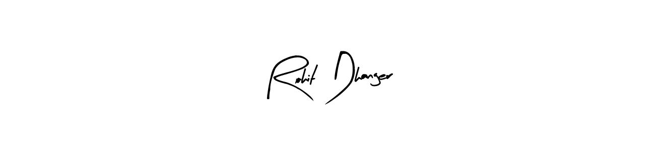 Create a beautiful signature design for name Rohit Dhanger. With this signature (Arty Signature) fonts, you can make a handwritten signature for free. Rohit Dhanger signature style 8 images and pictures png