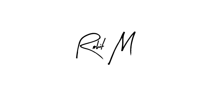 It looks lik you need a new signature style for name Rohit M. Design unique handwritten (Arty Signature) signature with our free signature maker in just a few clicks. Rohit M signature style 8 images and pictures png