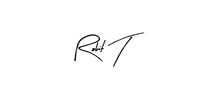 How to make Rohit T signature? Arty Signature is a professional autograph style. Create handwritten signature for Rohit T name. Rohit T signature style 8 images and pictures png