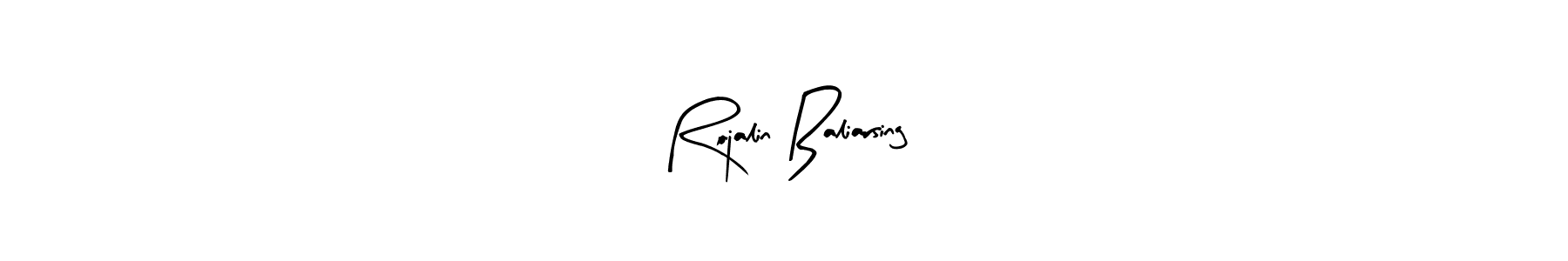 Create a beautiful signature design for name Rojalin Baliarsing. With this signature (Arty Signature) fonts, you can make a handwritten signature for free. Rojalin Baliarsing signature style 8 images and pictures png
