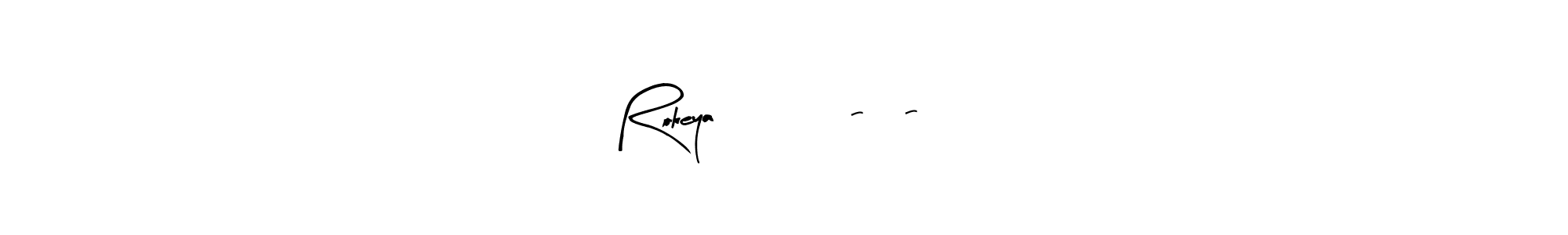 This is the best signature style for the Rokeya        7-4-24 name. Also you like these signature font (Arty Signature). Mix name signature. Rokeya        7-4-24 signature style 8 images and pictures png