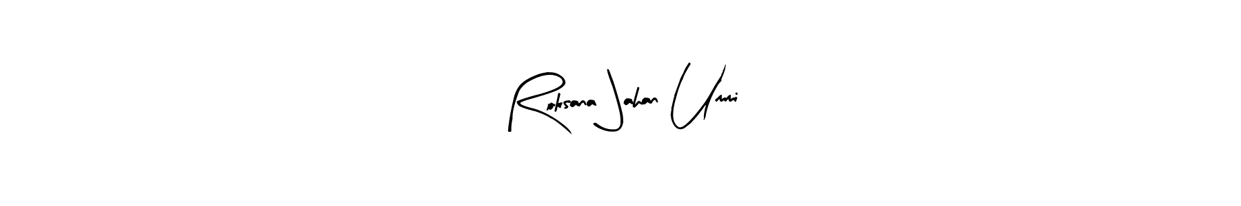 Make a short Roksana Jahan Ummi signature style. Manage your documents anywhere anytime using Arty Signature. Create and add eSignatures, submit forms, share and send files easily. Roksana Jahan Ummi signature style 8 images and pictures png