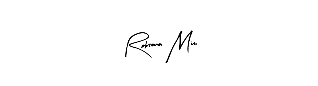 Make a short Roksana Mim signature style. Manage your documents anywhere anytime using Arty Signature. Create and add eSignatures, submit forms, share and send files easily. Roksana Mim signature style 8 images and pictures png