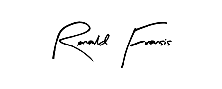 How to make Ronald Fransis signature? Arty Signature is a professional autograph style. Create handwritten signature for Ronald Fransis name. Ronald Fransis signature style 8 images and pictures png