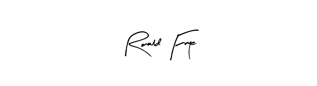 See photos of Ronald Frye official signature by Spectra . Check more albums & portfolios. Read reviews & check more about Arty Signature font. Ronald Frye signature style 8 images and pictures png