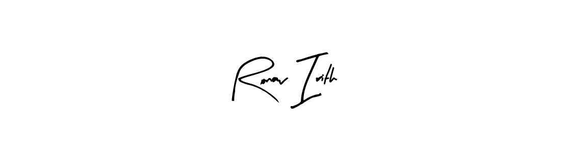 How to make Ronav Irith name signature. Use Arty Signature style for creating short signs online. This is the latest handwritten sign. Ronav Irith signature style 8 images and pictures png