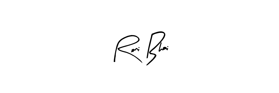 Arty Signature is a professional signature style that is perfect for those who want to add a touch of class to their signature. It is also a great choice for those who want to make their signature more unique. Get Roni Bhai name to fancy signature for free. Roni Bhai signature style 8 images and pictures png