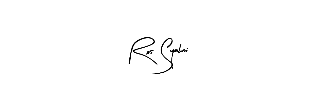 It looks lik you need a new signature style for name Ros Syahmi. Design unique handwritten (Arty Signature) signature with our free signature maker in just a few clicks. Ros Syahmi signature style 8 images and pictures png