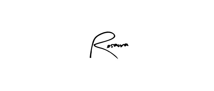 Make a beautiful signature design for name Rosaura. Use this online signature maker to create a handwritten signature for free. Rosaura signature style 8 images and pictures png