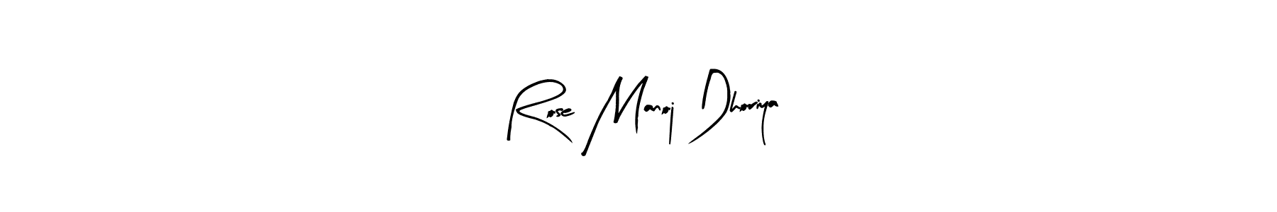 Make a beautiful signature design for name Rose Manoj Dhoriya. Use this online signature maker to create a handwritten signature for free. Rose Manoj Dhoriya signature style 8 images and pictures png