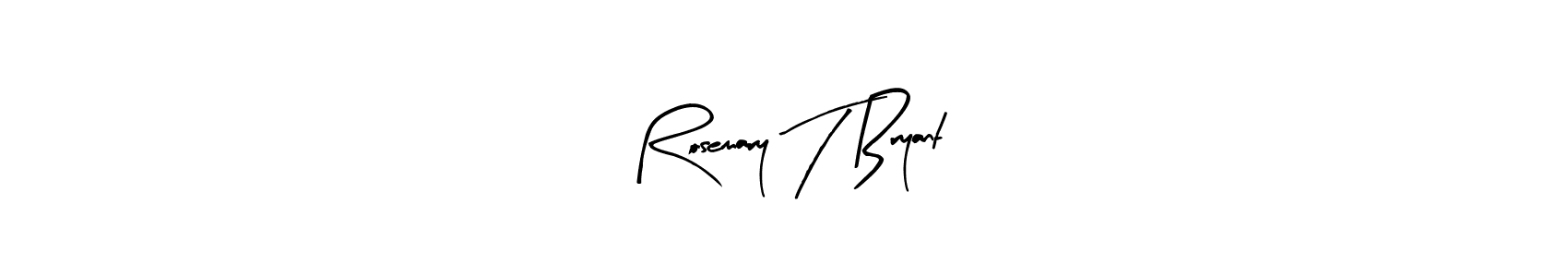 Similarly Arty Signature is the best handwritten signature design. Signature creator online .You can use it as an online autograph creator for name Rosemary T Bryant. Rosemary T Bryant signature style 8 images and pictures png