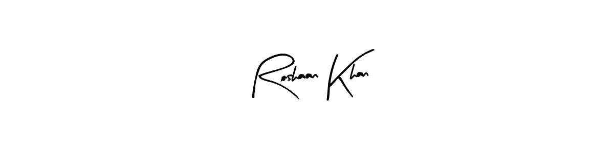 Create a beautiful signature design for name Roshaan Khan. With this signature (Arty Signature) fonts, you can make a handwritten signature for free. Roshaan Khan signature style 8 images and pictures png