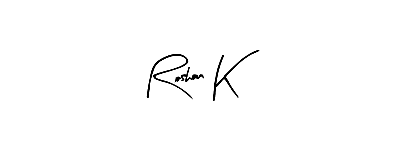 Also we have Roshan K name is the best signature style. Create professional handwritten signature collection using Arty Signature autograph style. Roshan K signature style 8 images and pictures png