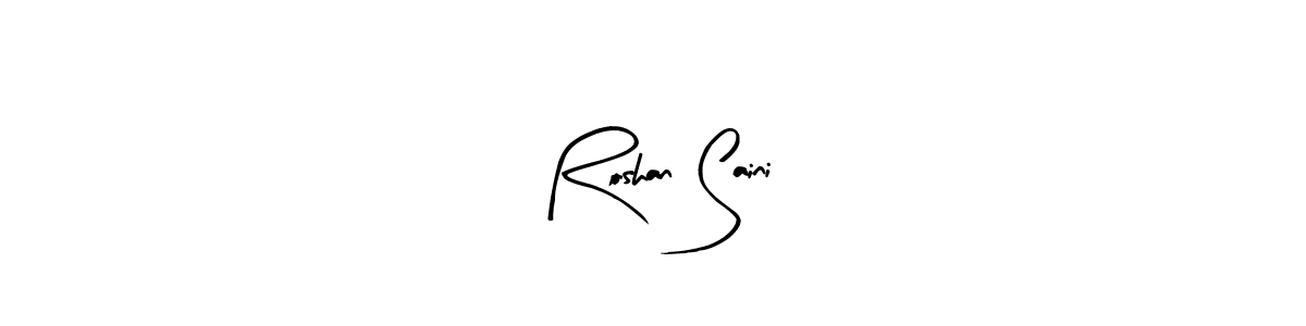 Create a beautiful signature design for name Roshan Saini. With this signature (Arty Signature) fonts, you can make a handwritten signature for free. Roshan Saini signature style 8 images and pictures png