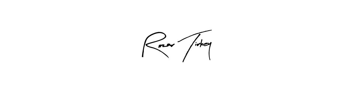See photos of Rozar Tirkey official signature by Spectra . Check more albums & portfolios. Read reviews & check more about Arty Signature font. Rozar Tirkey signature style 8 images and pictures png