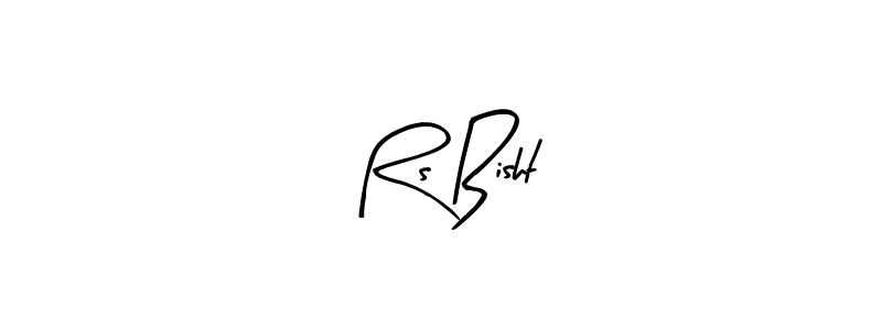 You should practise on your own different ways (Arty Signature) to write your name (Rs Bisht) in signature. don't let someone else do it for you. Rs Bisht signature style 8 images and pictures png