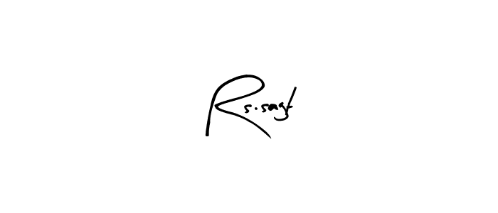 Create a beautiful signature design for name Rs.sagt. With this signature (Arty Signature) fonts, you can make a handwritten signature for free. Rs.sagt signature style 8 images and pictures png