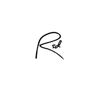 How to make Rsd signature? Arty Signature is a professional autograph style. Create handwritten signature for Rsd name. Rsd signature style 8 images and pictures png