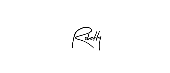 Create a beautiful signature design for name Rshetty. With this signature (Arty Signature) fonts, you can make a handwritten signature for free. Rshetty signature style 8 images and pictures png