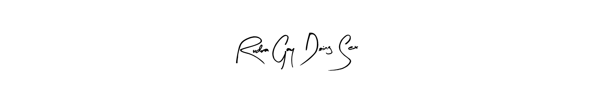 Once you've used our free online signature maker to create your best signature Arty Signature style, it's time to enjoy all of the benefits that Rudra Gay Doing Sex name signing documents. Rudra Gay Doing Sex signature style 8 images and pictures png