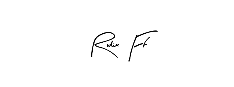How to make Rulix Ff signature? Arty Signature is a professional autograph style. Create handwritten signature for Rulix Ff name. Rulix Ff signature style 8 images and pictures png