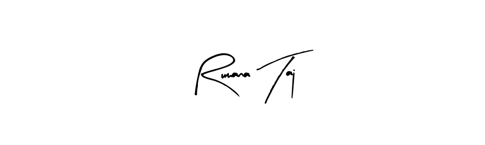 Use a signature maker to create a handwritten signature online. With this signature software, you can design (Arty Signature) your own signature for name Rumana Taj. Rumana Taj signature style 8 images and pictures png