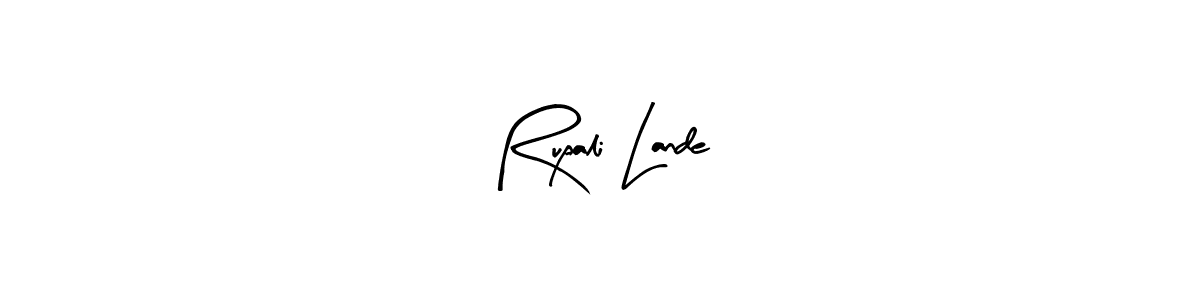 Create a beautiful signature design for name Rupali Lande. With this signature (Arty Signature) fonts, you can make a handwritten signature for free. Rupali Lande signature style 8 images and pictures png