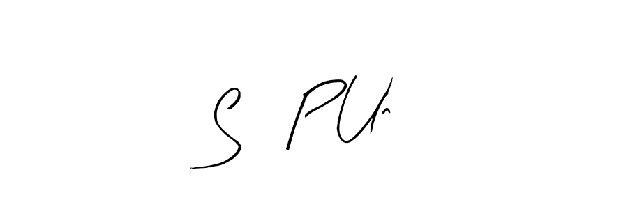 You should practise on your own different ways (Arty Signature) to write your name (S ï P Un) in signature. don't let someone else do it for you. S ï P Un signature style 8 images and pictures png