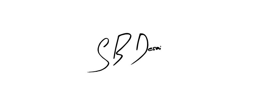 Make a short S B Desai signature style. Manage your documents anywhere anytime using Arty Signature. Create and add eSignatures, submit forms, share and send files easily. S B Desai signature style 8 images and pictures png