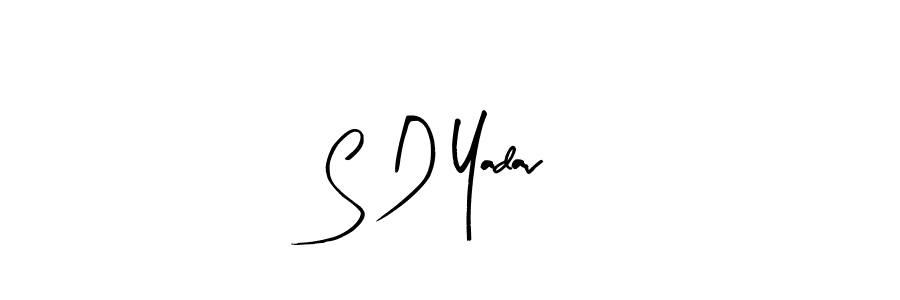 Make a beautiful signature design for name S D Yadav. With this signature (Arty Signature) style, you can create a handwritten signature for free. S D Yadav signature style 8 images and pictures png