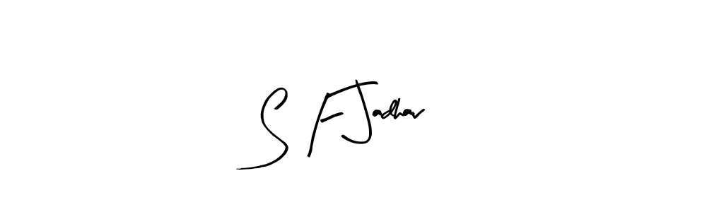 Similarly Arty Signature is the best handwritten signature design. Signature creator online .You can use it as an online autograph creator for name S F Jadhav. S F Jadhav signature style 8 images and pictures png