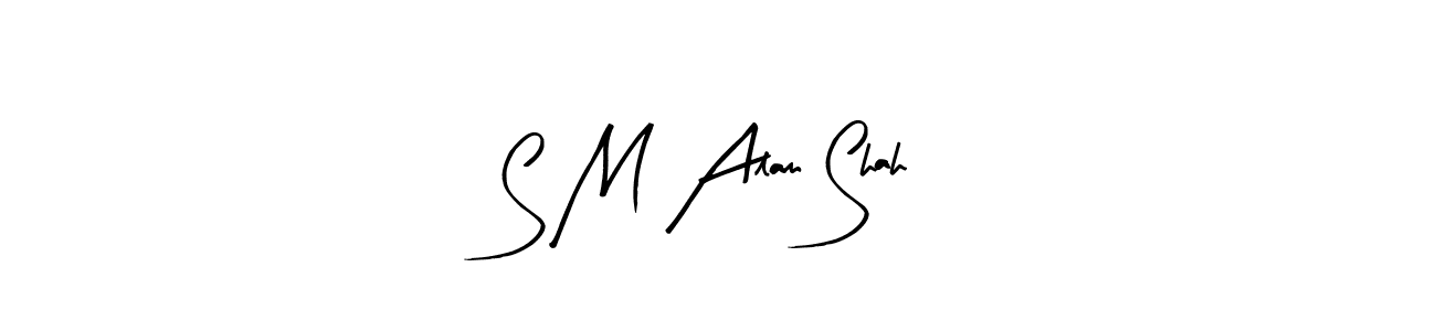 Design your own signature with our free online signature maker. With this signature software, you can create a handwritten (Arty Signature) signature for name S M Alam Shah. S M Alam Shah signature style 8 images and pictures png
