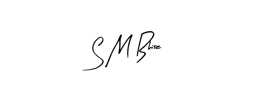 Also we have S M Bhise name is the best signature style. Create professional handwritten signature collection using Arty Signature autograph style. S M Bhise signature style 8 images and pictures png