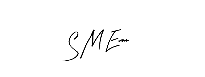 Similarly Arty Signature is the best handwritten signature design. Signature creator online .You can use it as an online autograph creator for name S M Eram. S M Eram signature style 8 images and pictures png