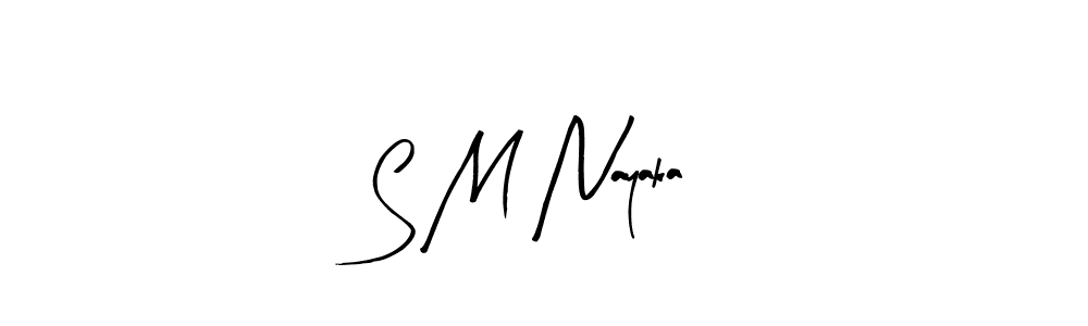 It looks lik you need a new signature style for name S M Nayaka. Design unique handwritten (Arty Signature) signature with our free signature maker in just a few clicks. S M Nayaka signature style 8 images and pictures png