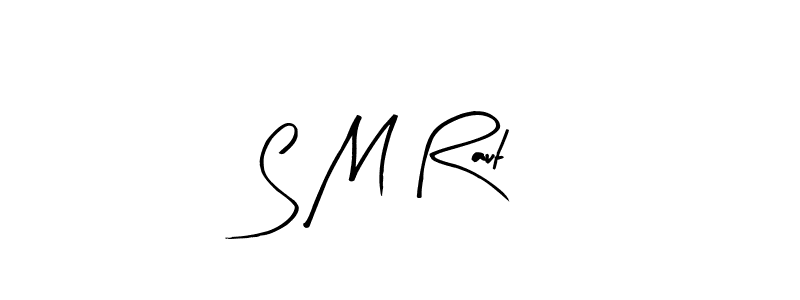 You can use this online signature creator to create a handwritten signature for the name S M Raut. This is the best online autograph maker. S M Raut signature style 8 images and pictures png