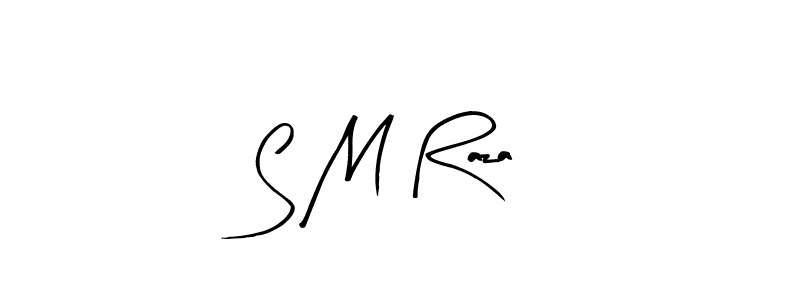 Use a signature maker to create a handwritten signature online. With this signature software, you can design (Arty Signature) your own signature for name S M Raza. S M Raza signature style 8 images and pictures png