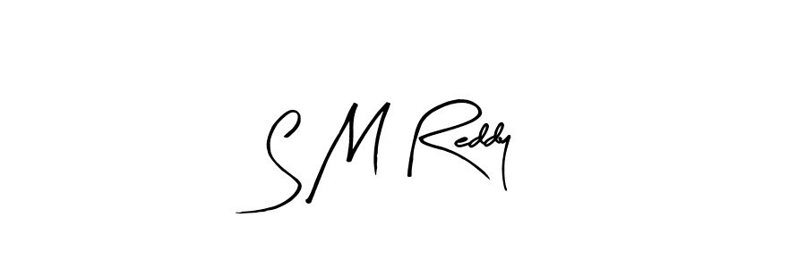 Also we have S M Reddy name is the best signature style. Create professional handwritten signature collection using Arty Signature autograph style. S M Reddy signature style 8 images and pictures png