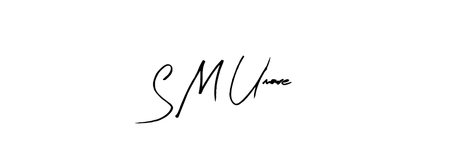 Create a beautiful signature design for name S M Umare. With this signature (Arty Signature) fonts, you can make a handwritten signature for free. S M Umare signature style 8 images and pictures png