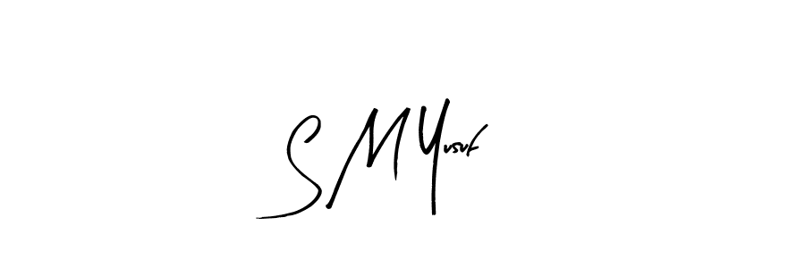 Once you've used our free online signature maker to create your best signature Arty Signature style, it's time to enjoy all of the benefits that S M Yusuf name signing documents. S M Yusuf signature style 8 images and pictures png