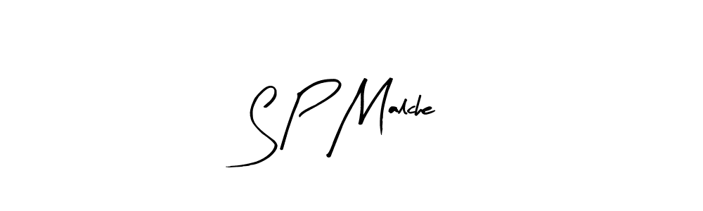 Create a beautiful signature design for name S P Malche. With this signature (Arty Signature) fonts, you can make a handwritten signature for free. S P Malche signature style 8 images and pictures png