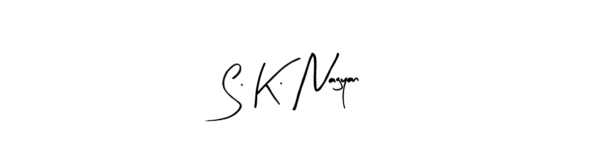 You can use this online signature creator to create a handwritten signature for the name S. K. Nagyan. This is the best online autograph maker. S. K. Nagyan signature style 8 images and pictures png