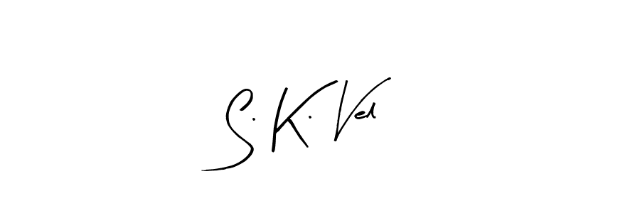 You should practise on your own different ways (Arty Signature) to write your name (S. K. Vel) in signature. don't let someone else do it for you. S. K. Vel signature style 8 images and pictures png