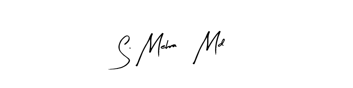 Design your own signature with our free online signature maker. With this signature software, you can create a handwritten (Arty Signature) signature for name S. Mehra, Md. S. Mehra, Md signature style 8 images and pictures png