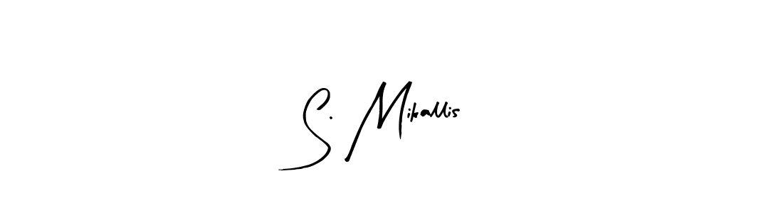 Best and Professional Signature Style for S. Mikallis. Arty Signature Best Signature Style Collection. S. Mikallis signature style 8 images and pictures png