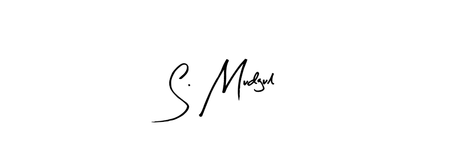 This is the best signature style for the S. Mudgul name. Also you like these signature font (Arty Signature). Mix name signature. S. Mudgul signature style 8 images and pictures png